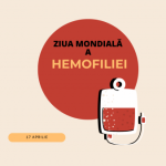 17 aprilie Ziua Mondiala a Hemofiliei lupta tacuta a celor care traiesc cu o afectiune rara