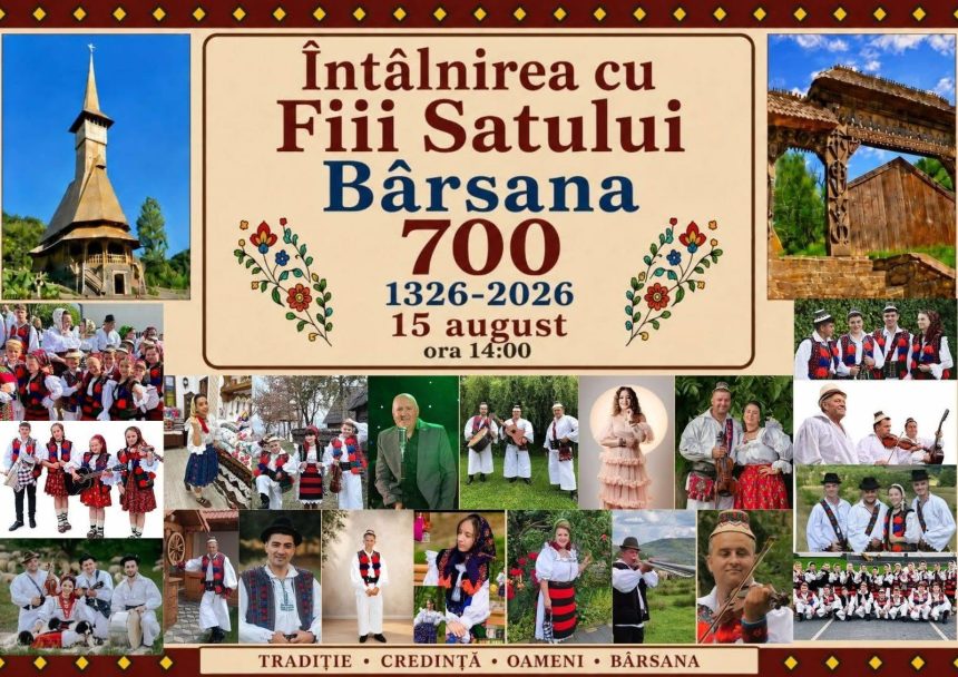 Barsana celebreaza 700 de ani de istorie Fiii satului sunt invitati acasa pentru o mare intalnire a comunitatii