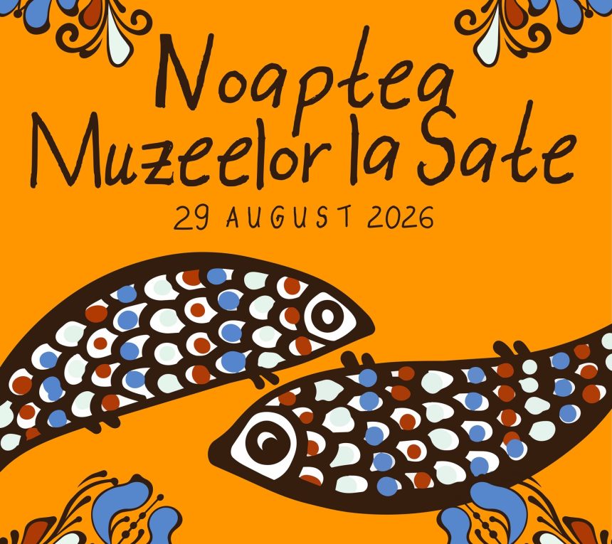 Noaptea Muzeelor la Sate se intoarce in Maramures Noua obiective culturale isi deschid portile pe 29 august