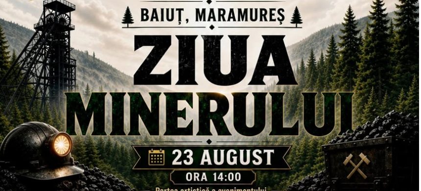 Ziua Minerului sarbatorita duminica la Baiut Programul detaliat al evenimentului