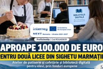 Fonduri europene de 100.000 de euro pentru două licee din Sighetu Marmației