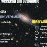 Primul weekend din octombrie aduce observații astronomice în Baia Mare și pe Gutâi