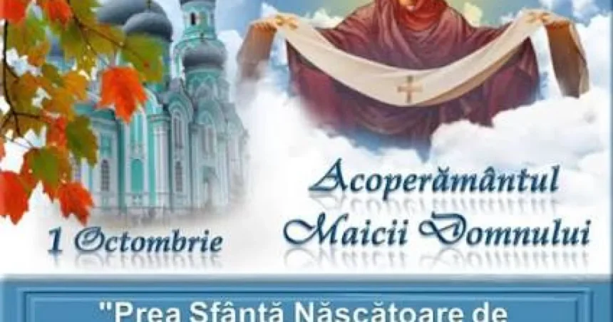 Sărbătoare cu cruce roșie: Acoperământul Maicii Domnului. Ce e bine să faci azi